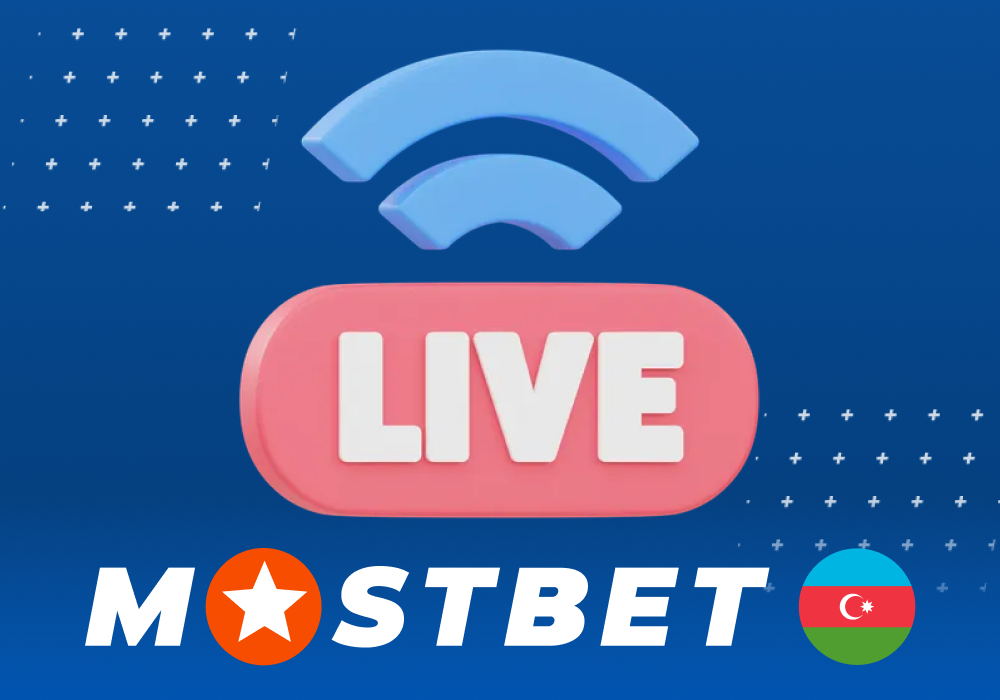 Mostbet AZ tətbiqində canlı mərclər və real vaxt statistikası